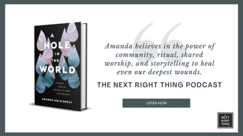 Amanda Held Opelt on The Next Right Thing Podcast