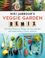 Niki Jabbour’s Veggie Garden Remix